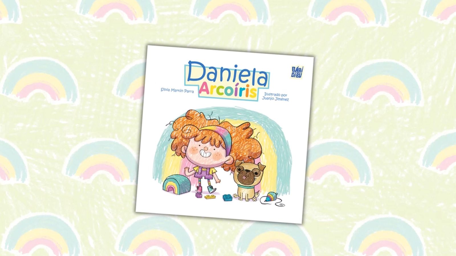 Daniela Arcoíris, la magia está donde menos te lo esperas