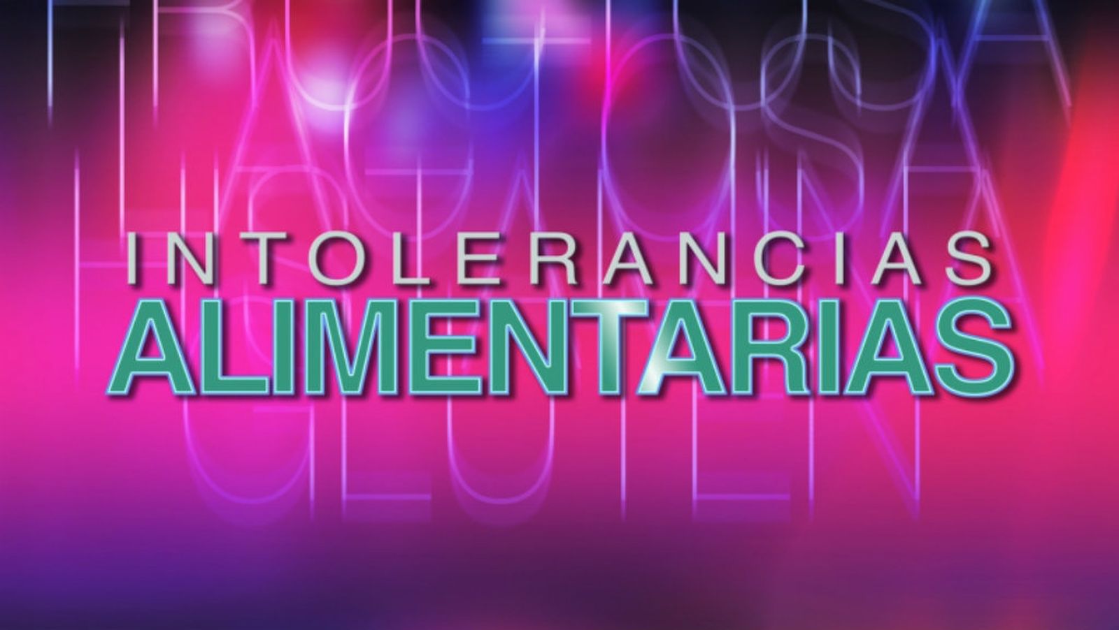 Documental Intolerancias alimentarias