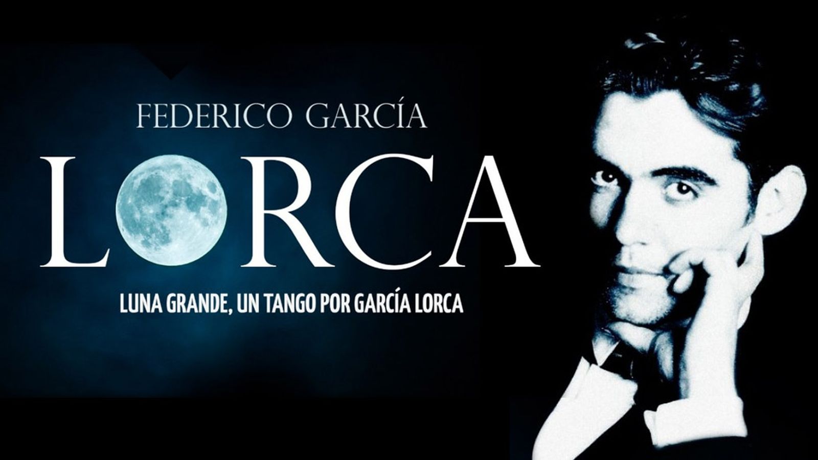 Documental Luna Grande Un tango por García Lorca