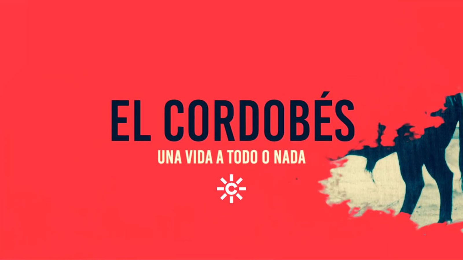 EL CORDOBES UNA VIDA A TODO O NADA I   3 mayo promo