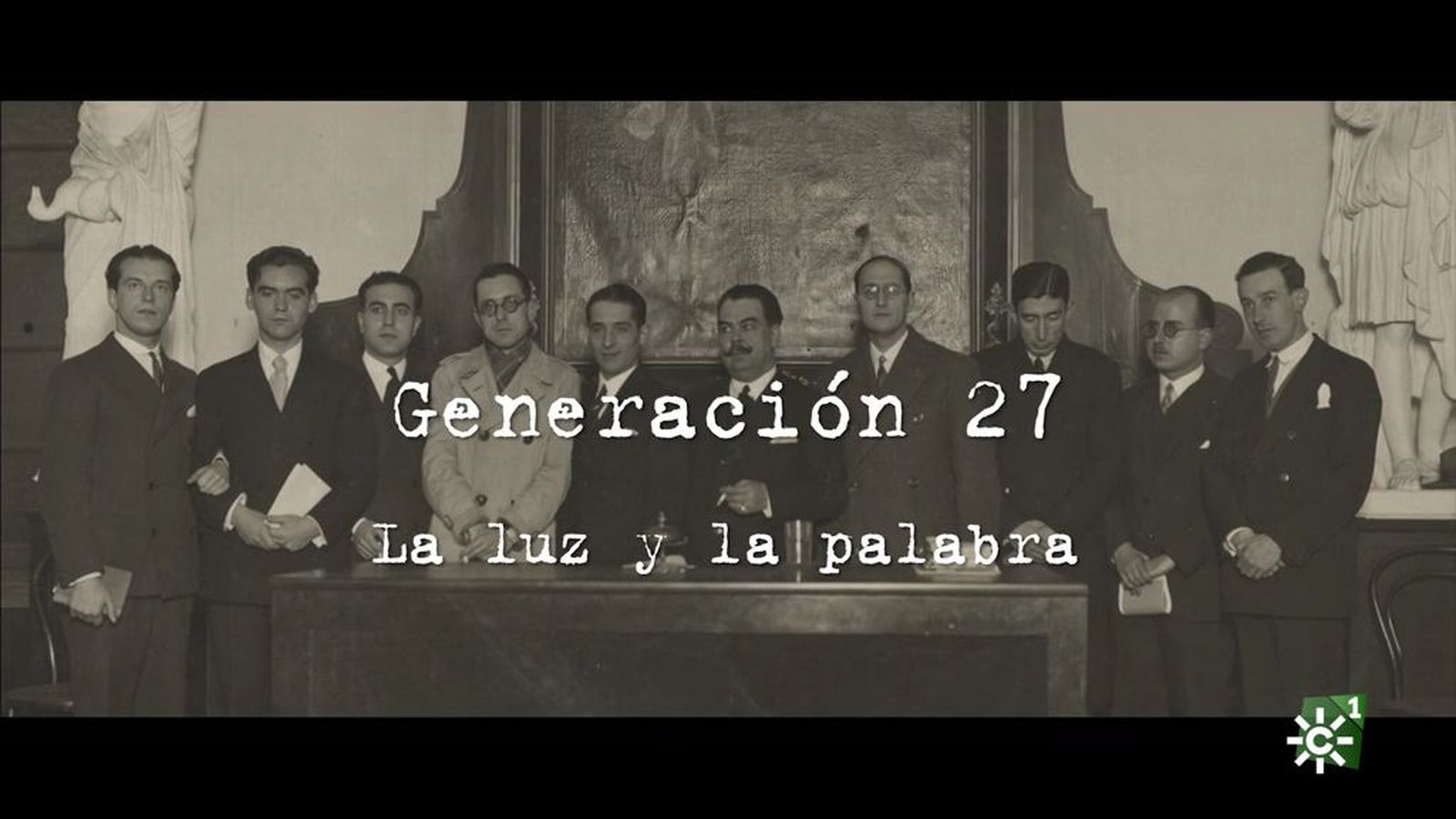 Documental Generación del 27 La Luz y la palabra capítulo 1