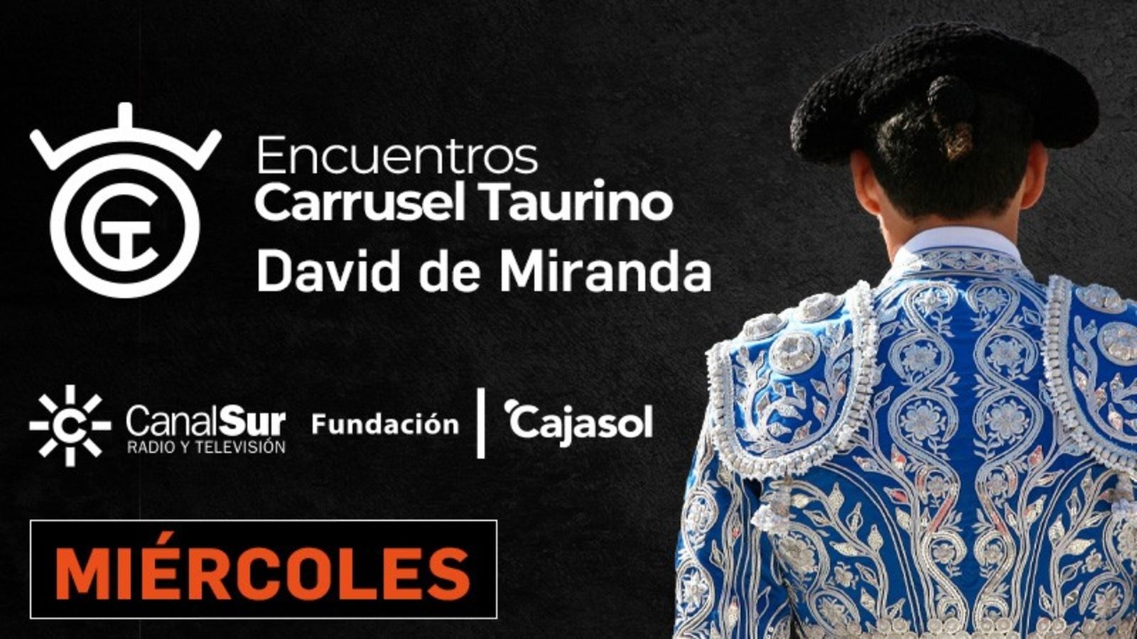 Encuentros Carrusel Taurino con David de Miranda.