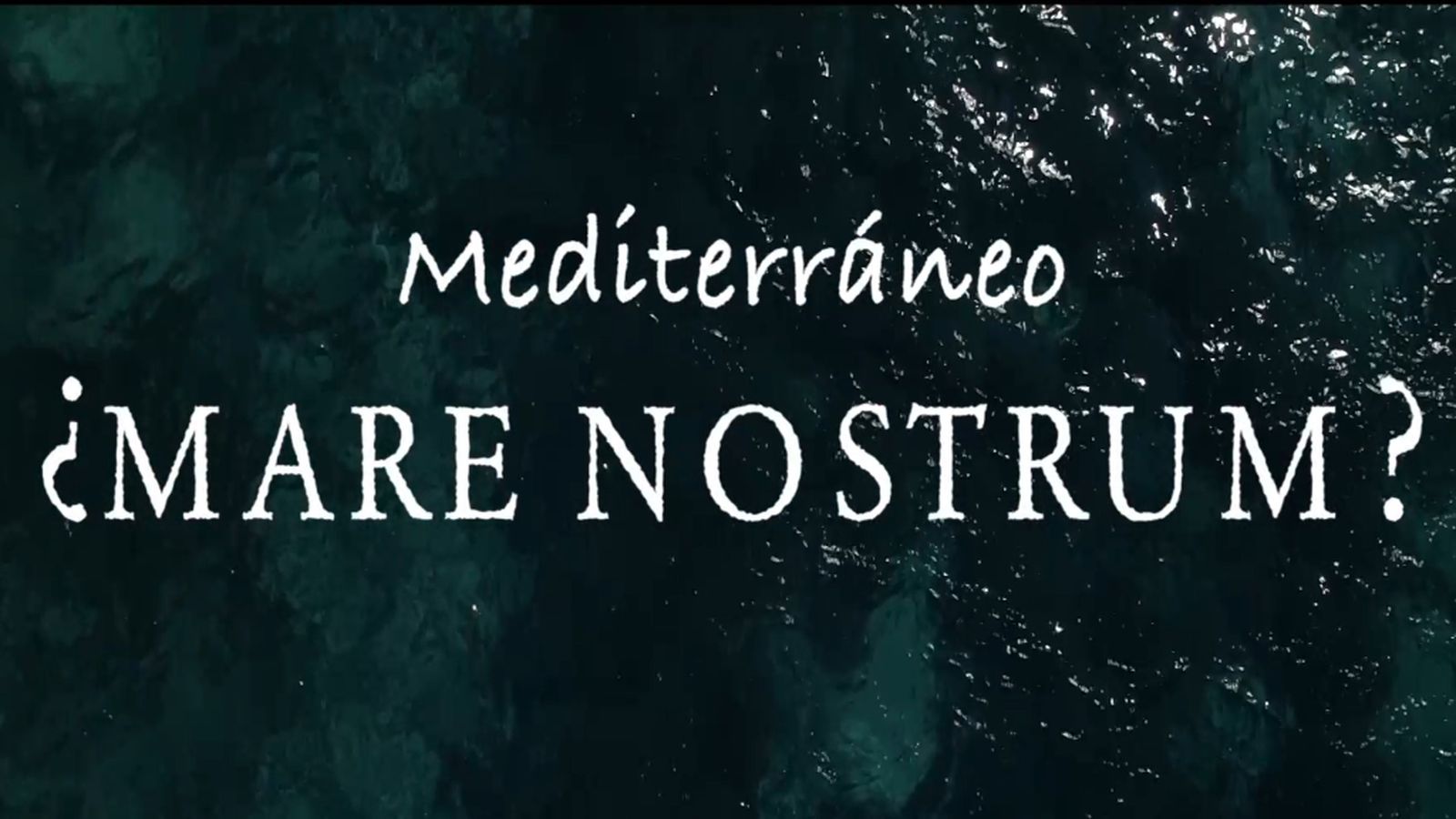 Documental mare nostrum