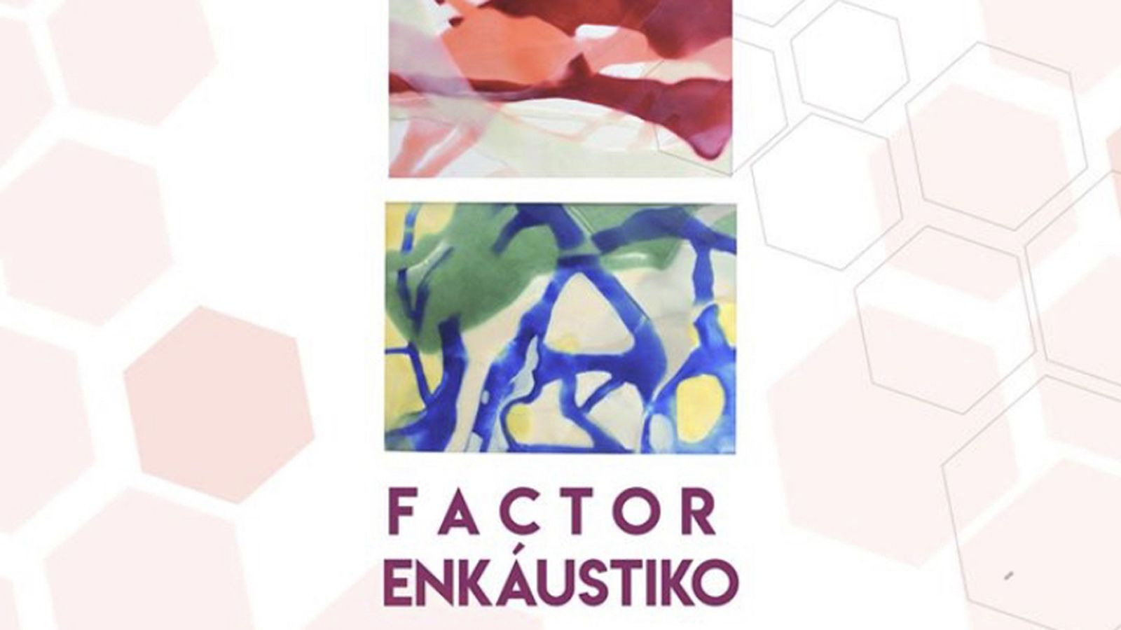 Comunicación Enkáustico Exposición