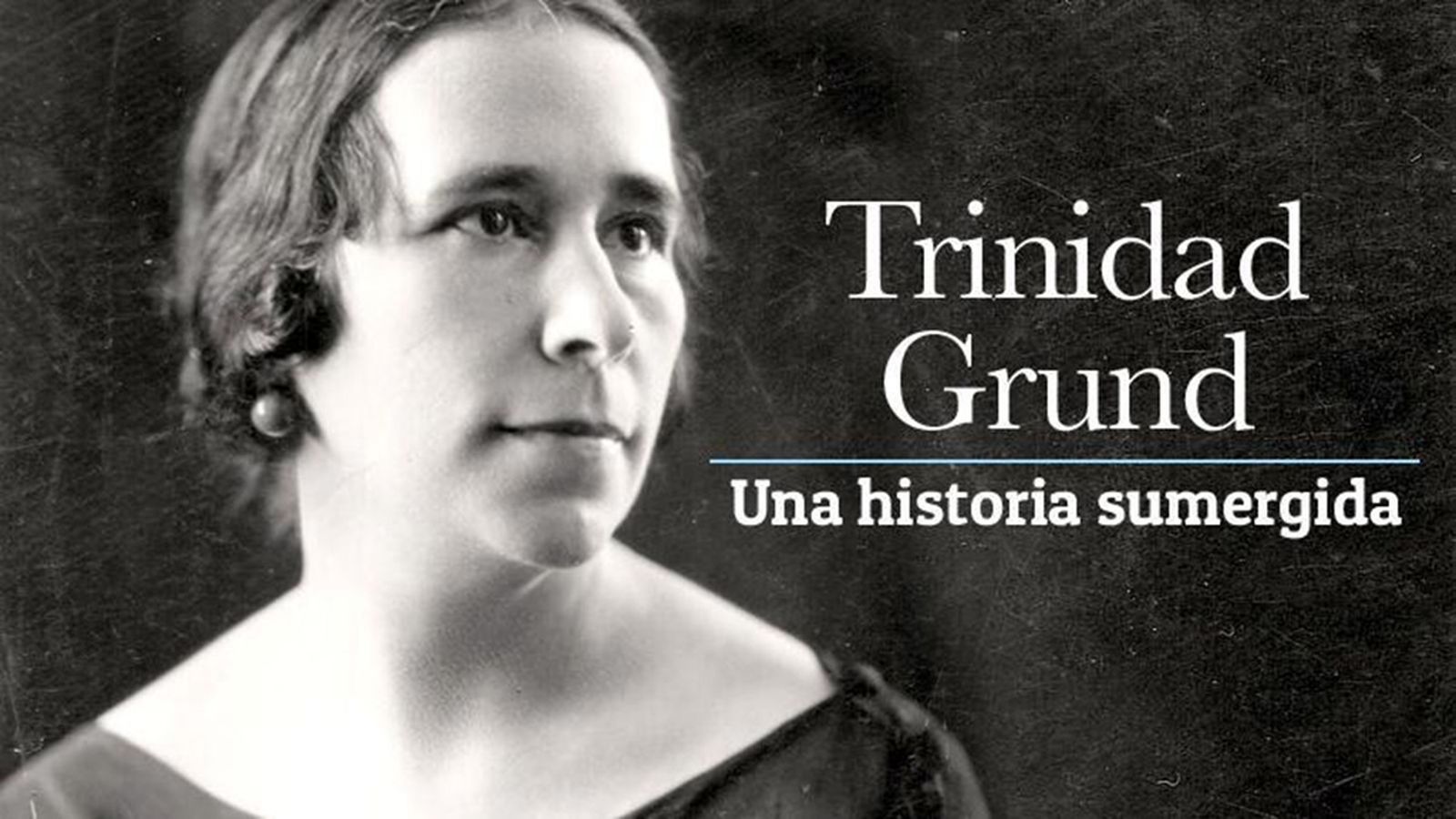 Documental Trinidad Grund, 23 junio