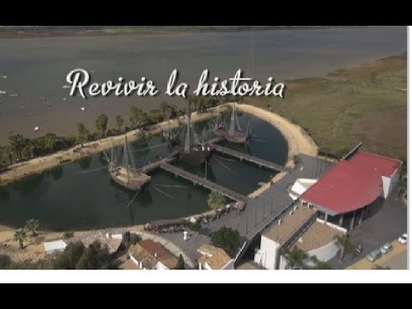 La Historia y los Lugares Colombinos de Huelva
