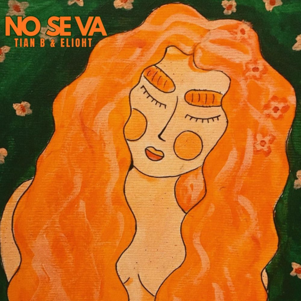 Tian B & Elioht – No se va 1000x1000