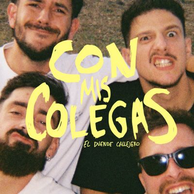 El Duende Callejero - Con mis colegas