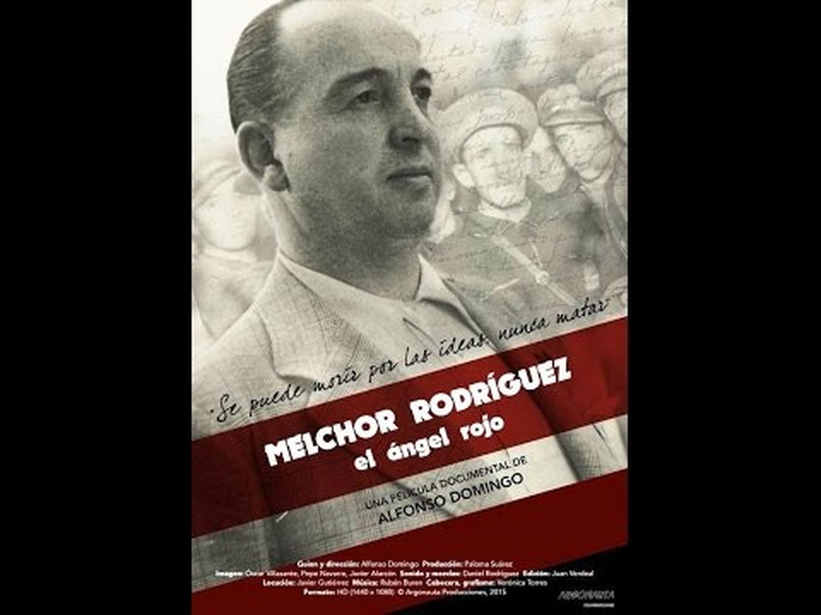 El último alcalde republicano de Madrid, "El ángel rojo. La historia de Melchor Rodríguez"