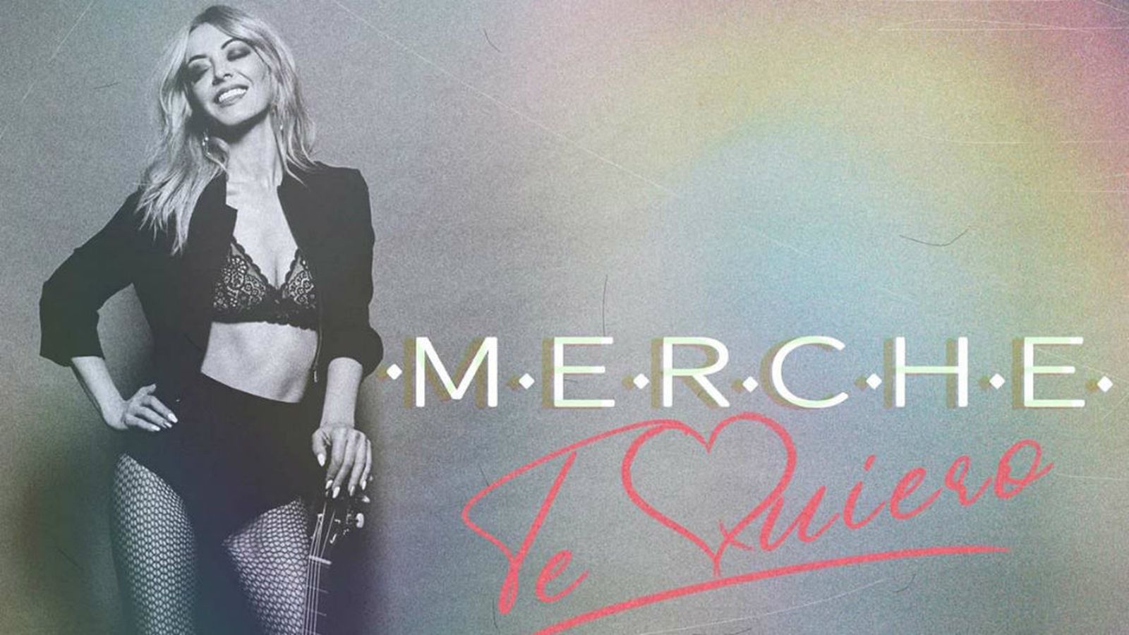 merche te quiero