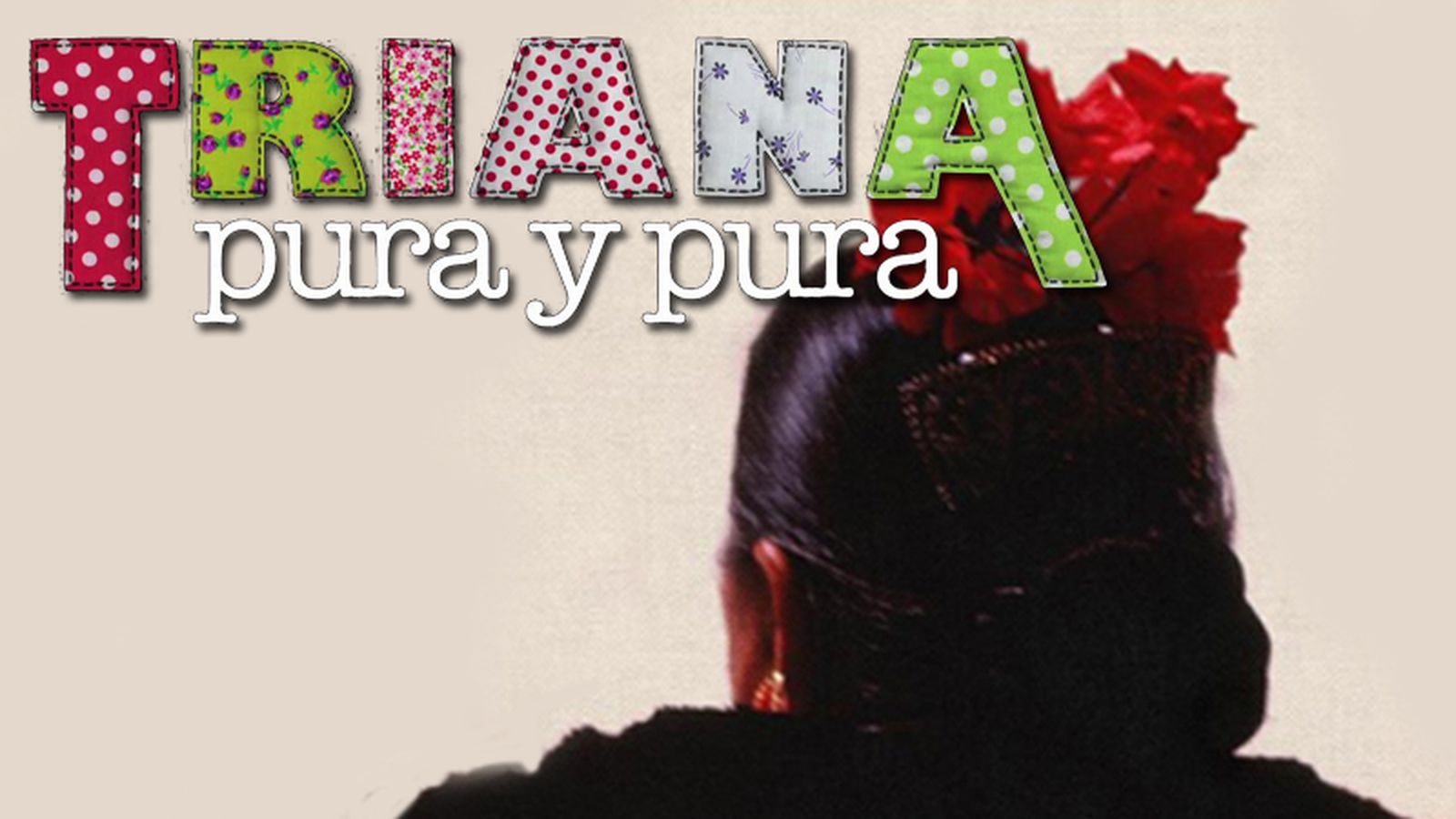 documental triana pura y pura