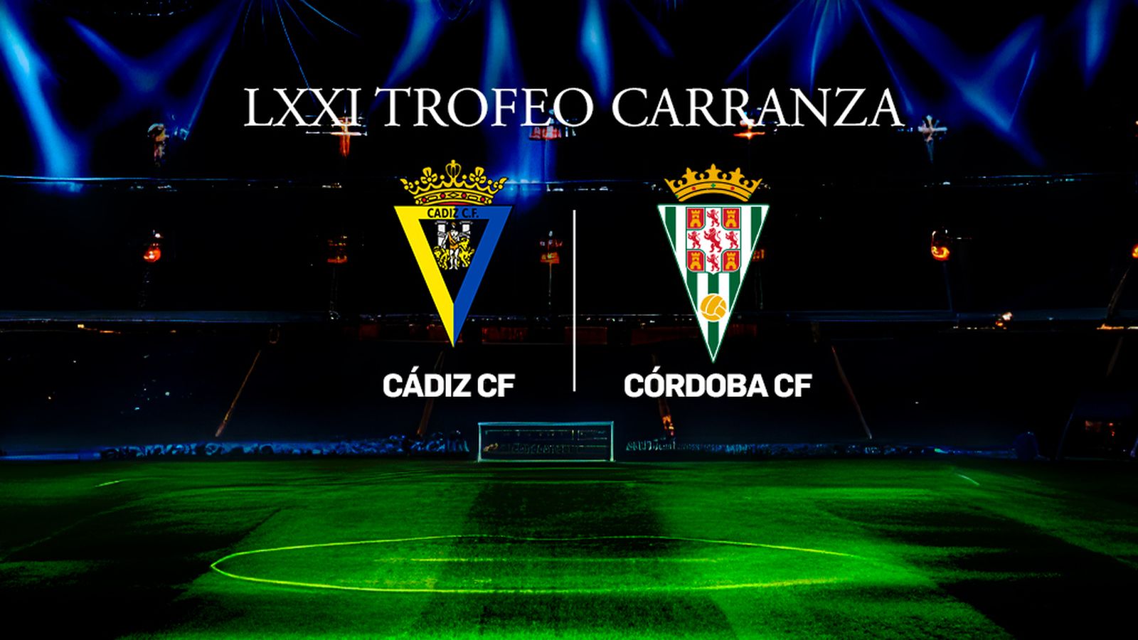 Trofeo Carranza 2025 Cádiz CF - Córdoba CF 1024x576