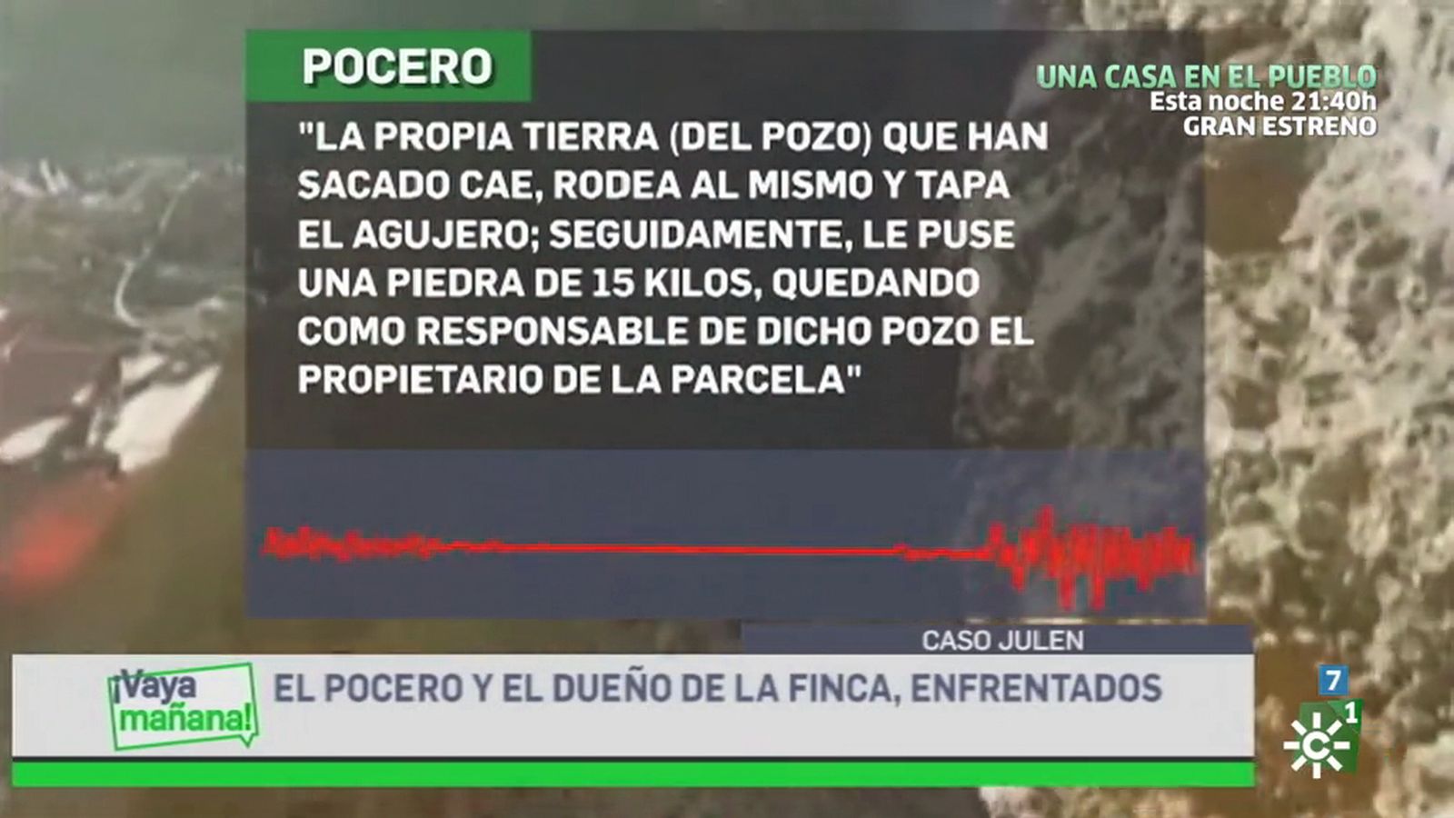 Caso Julen Declaraciones del pocero (vaya mañana)