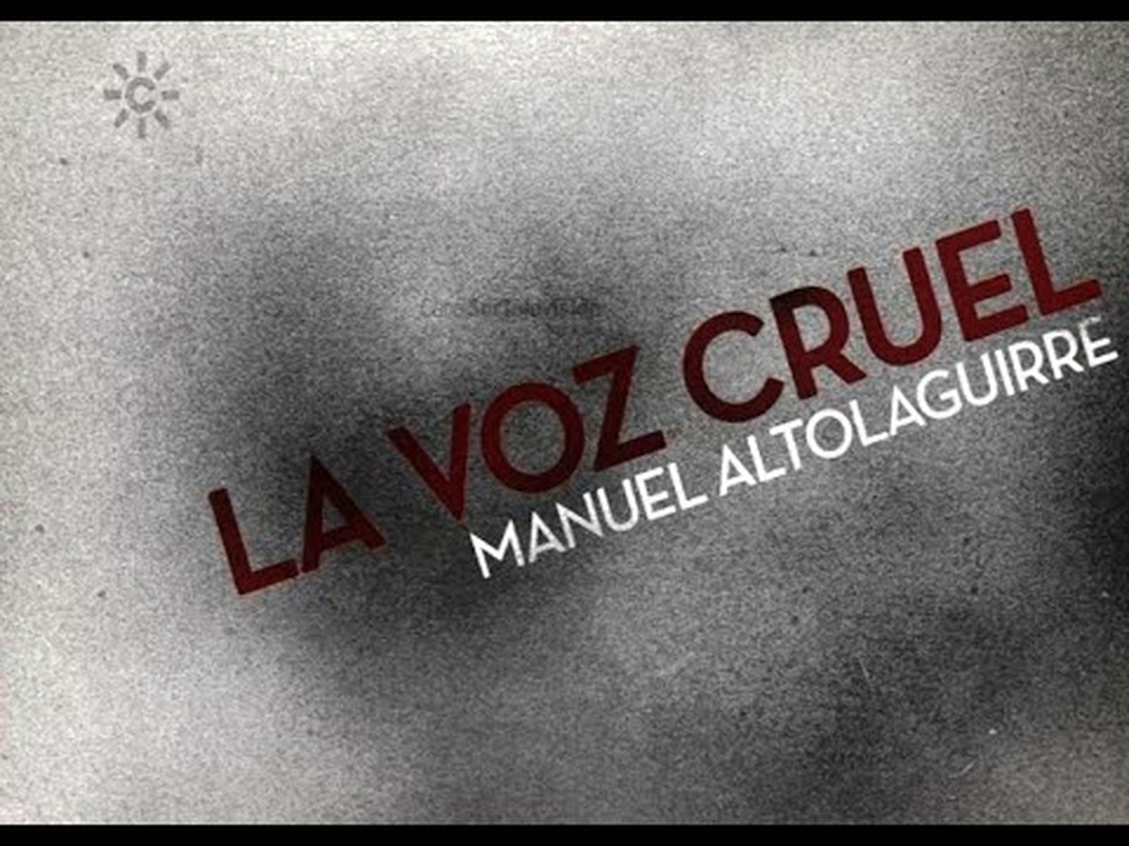 Manuel Altolaguirre: La Voz Cruel (poema)