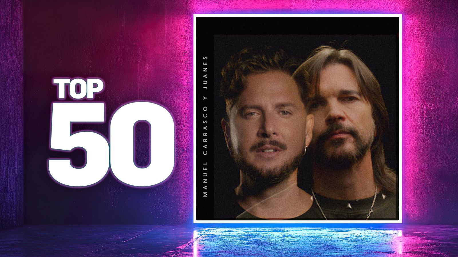 Top 50 Galería Manuel Carrasco y Juanes - Gente corriente