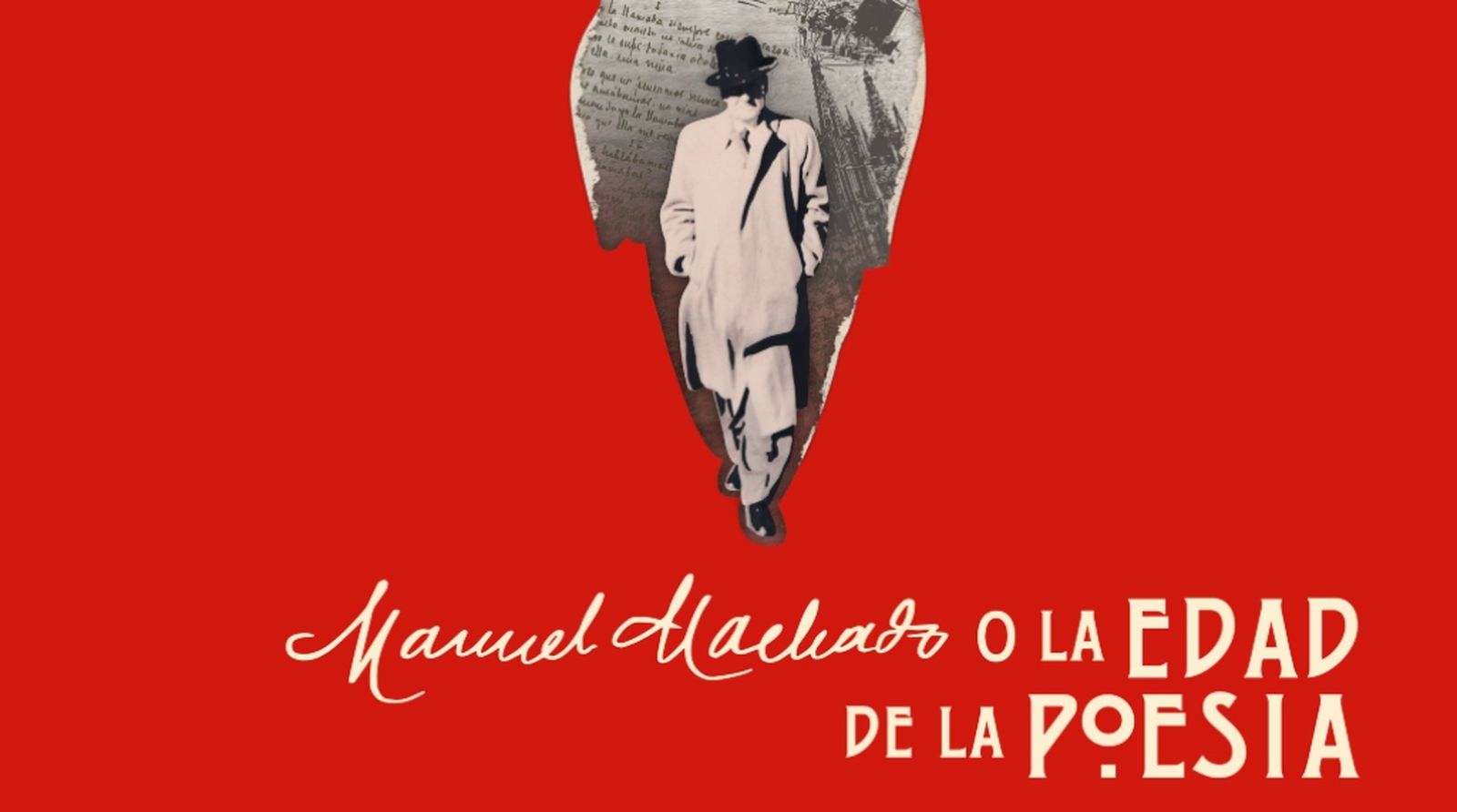 Manuel Machado o la edad de la poesía documental cartel recortado